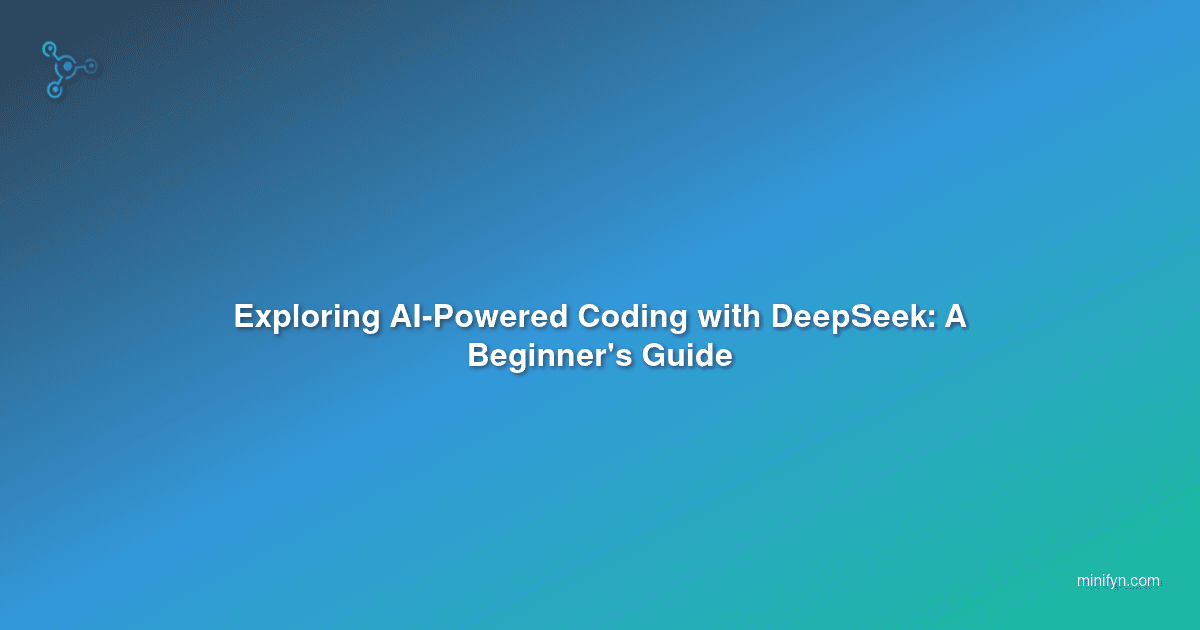 Exploring AI-Powered Coding with DeepSeek: A Beginner's Guide