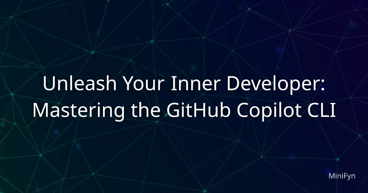 Unleash Your Inner Developer: Mastering the GitHub Copilot CLI