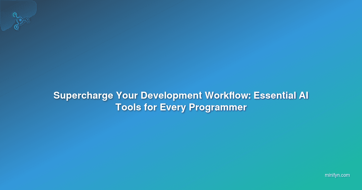 Essential AI Tools for Every Programmer