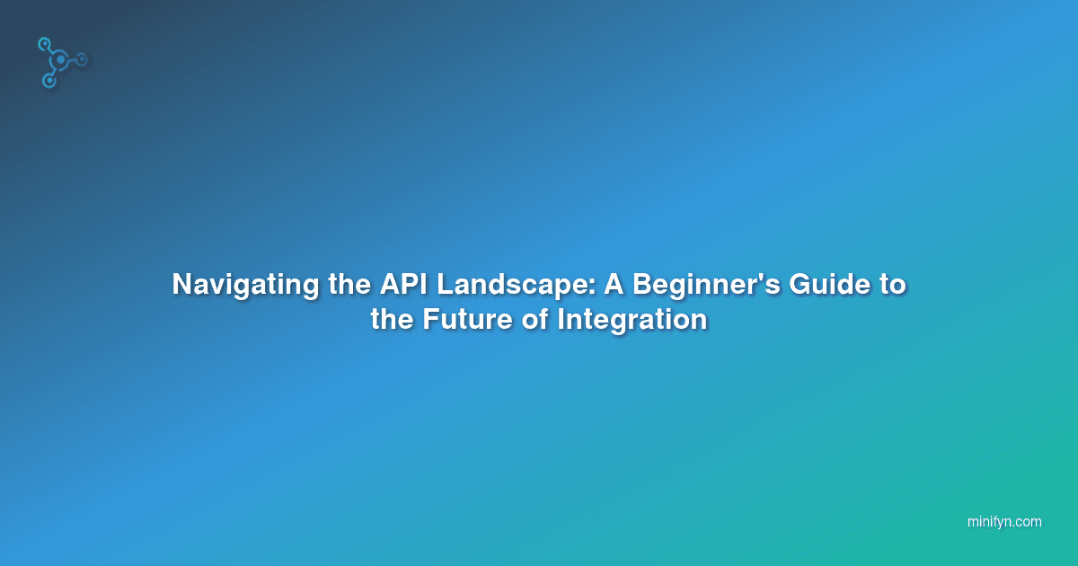 Navigating the API Landscape