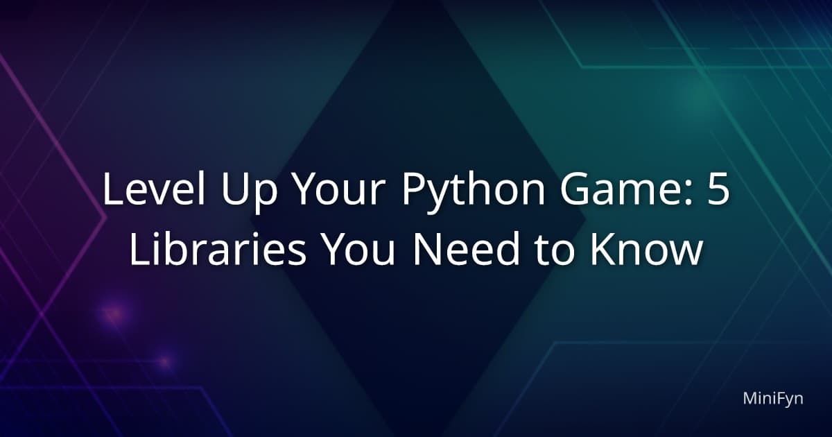 Level Up Your Python Game: 5 Libraries You Need to Know