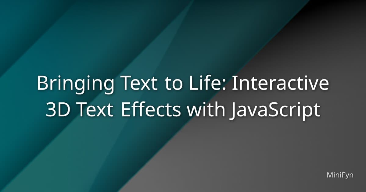 Bringing Text to Life: Interactive 3D Text Effects with JavaScript